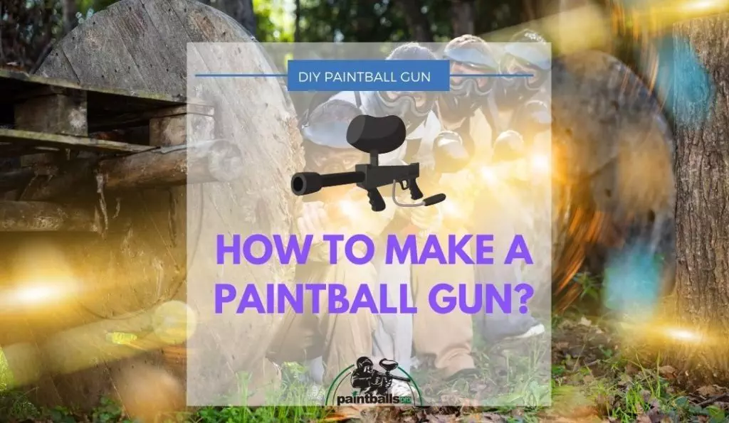 How to make a paintball gun