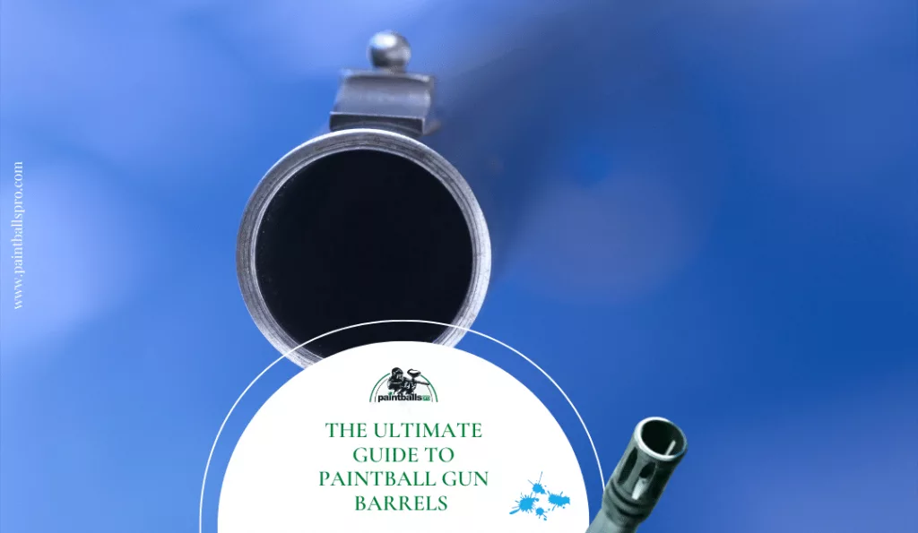 paintball gun barrels guide