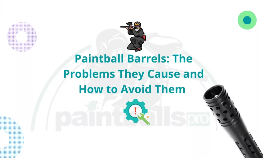 Paintball barrels problem